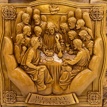 Load image into Gallery viewer, NEW* The Last Supper &quot;We give Thanks&quot; Plaque 16&quot; x 16&quot;